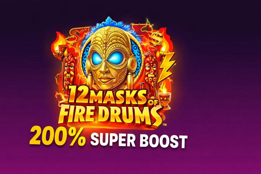 Profitez du 200% Super Boost sur 12 Masks of Fire Drums !